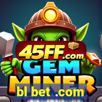 bl bet .com